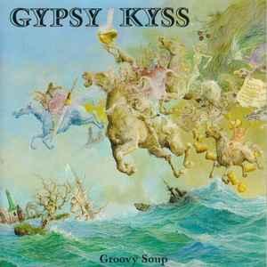 cd - Gypsy Kyss - Groovy Soup, Verzenden, Zo goed als nieuw