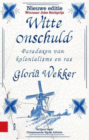 9789463724456 Witte onschuld | Tweedehands, Boeken, Verzenden, Zo goed als nieuw, Gloria Wekker