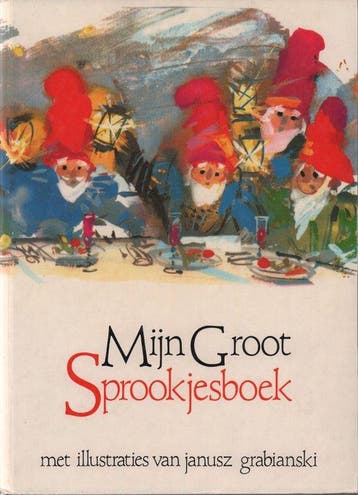 Myn groot sprookjesboek - Janusz Grabianski 9789020913866, Boeken, Verzenden, Gelezen, Janusz Grabianski