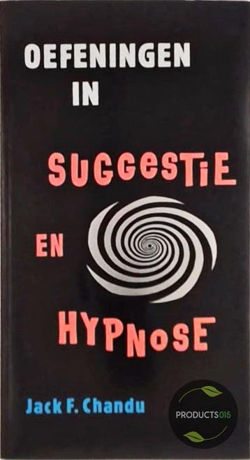 Oefeningen in suggestie en hypnose 9789061207399 J.F. Chandu, Verzenden, Gelezen, J.F. Chandu