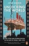 Unlocking the World - John Darwin 9781846140877, Verzenden, Gelezen, John Darwin