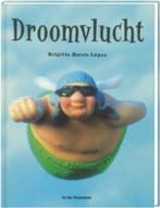 Droomvlucht / Een Vier Windstreken prentenboek 9789055792429, Boeken, Verzenden, Gelezen, B. Garcia López
