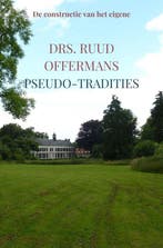9789403865546 Pseudo-tradities Drs. Ruud Offermans, Verzenden, Nieuw, Drs. Ruud Offermans