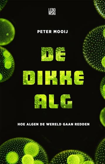 De dikke alg 9789048829712 Peter Mooij, Verzenden, Gelezen, Peter Mooij