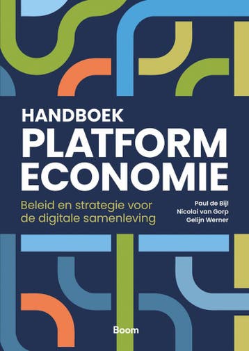 Handboek platformeconomie - Paul de Bijl 9789024450862, Verzenden, Gelezen, Paul de Bijl
