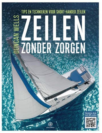 Zeilen Zonder Zorgen | Duncan Wells | Nieuw, Boeken, Ophalen of Verzenden, Nieuw, Duncan Wells