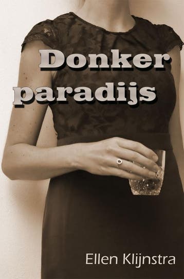 Donker paradijs - Ellen Klijnstra 9789462665897, Verzenden, Zo goed als nieuw, Ellen Klijnstra