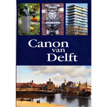 Canon van Delft 9789082064902, Verzenden, Zo goed als nieuw