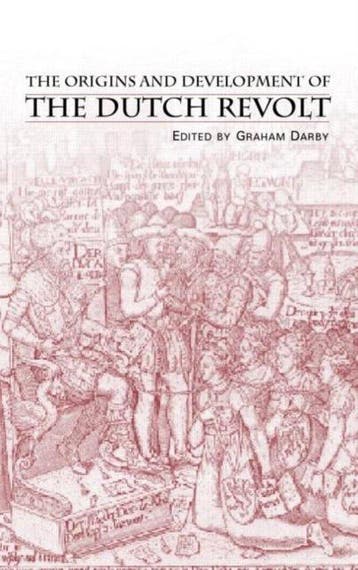 The Origins and Development of the Dutch Revol 9780415253796, Verzenden, Zo goed als nieuw