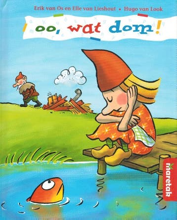 Oo, wat dom / Top - Elle van Lieshout 9789043703505, Verzenden, Zo goed als nieuw, Elle van Lieshout