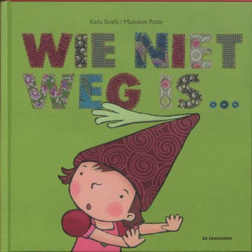 Wie niet weg is... 9789058385963 Karla Stoefs, Verzenden, Gelezen, Karla Stoefs