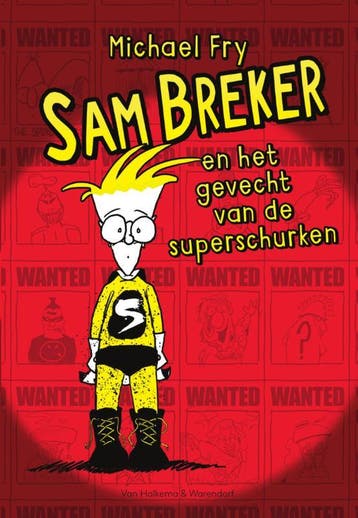 Sam Breker en het gevecht van de superschurken - Michael Fry, Verzenden, Gelezen, Michael Fry