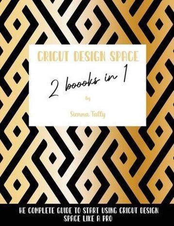 9781801925365 Cricut Design Space 2 Books in 1, Verzenden, Nieuw, SIENNA TALLY