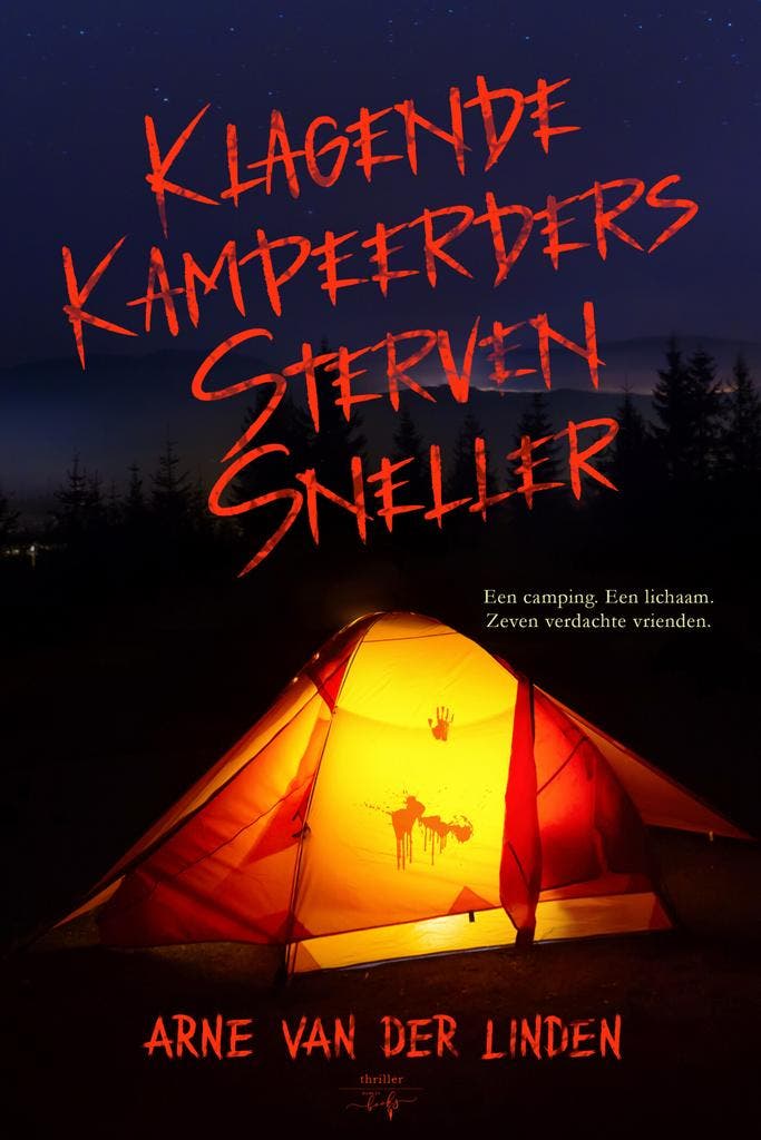 Klagende kampeerders sterven sneller 9789464945065, Boeken, Thrillers, Gelezen, Verzenden