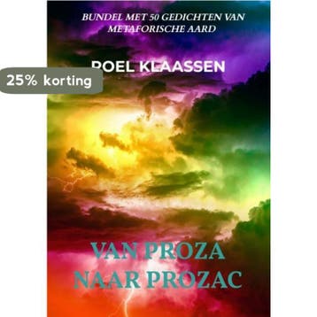 Van Proza naar Prozac - Roel Klaassen 9789464651003, Verzenden, Zo goed als nieuw, Roel Klaassen
