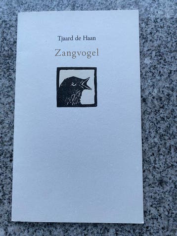 Zangvogel – Tjaard de Haan, Verzenden, Gelezen,  Tjaard de Haan, Eén auteur