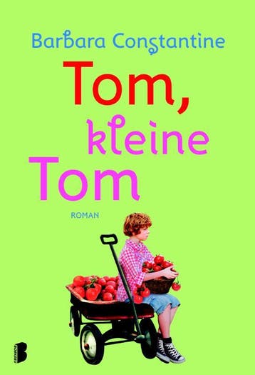 Tom, kleine Tom 9789022574034 Barbara Constantine, Verzenden, Gelezen, Barbara Constantine