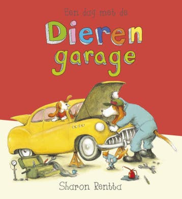 Een dag met de dierengarage - Sharon Rentta 9789025865672, Boeken, Verzenden, Gelezen, Sharon Rentta