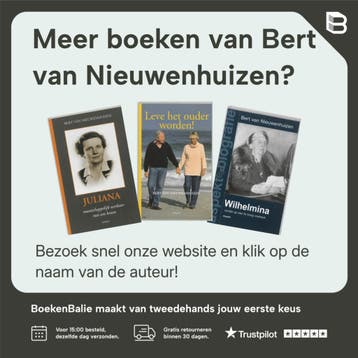 Wilhelmina - Bert van Nieuwenhuizen 9789059112018, Verzenden, Zo goed als nieuw, Bert van Nieuwenhuizen