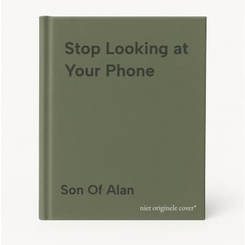 Stop Looking at Your Phone - Son Of Alan 9781785039096, Verzenden, Zo goed als nieuw, Son Of Alan