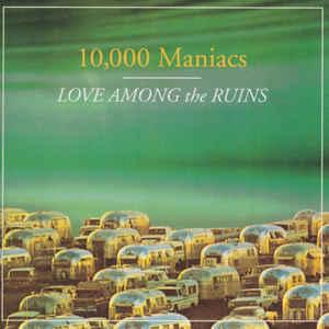 cd - 10,000 Maniacs - Love Among The Ruins, Cd's en Dvd's, Verzenden, Zo goed als nieuw