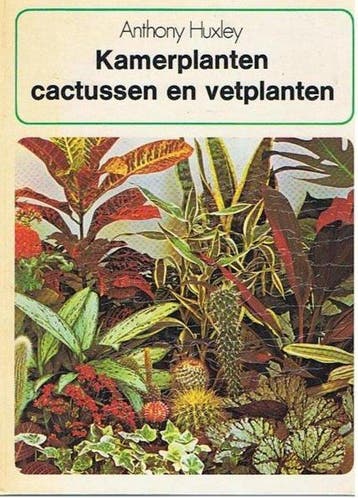 Kamerplanten, cactussen en vetplanten - Huxley, Boeken, Verzenden, Gelezen