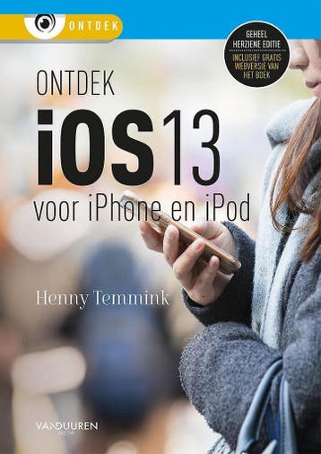 Ontdek iOS 13 / Ontdek - Henny Temmink 9789463561242, Verzenden, Zo goed als nieuw, Henny Temmink