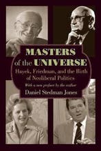 9780691161013 Masters Of The Universe Daniel Stedman Jones, Boeken, Verzenden, Nieuw, Daniel Stedman Jones