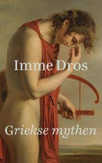9789025304065 Griekse mythen | Tweedehands, Verzenden, Zo goed als nieuw, Imme Dros