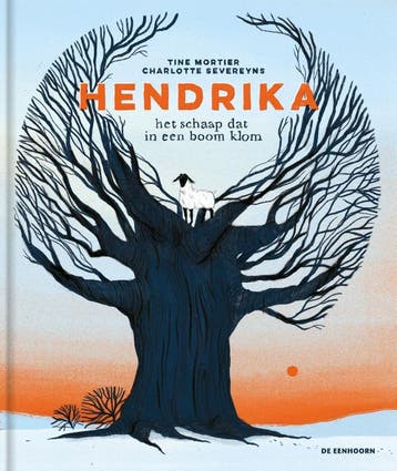Hendrika - Het Schaap Dat In Een Boom Klom | Tine Mortier, Ophalen of Verzenden, Nieuw, Tine Mortier