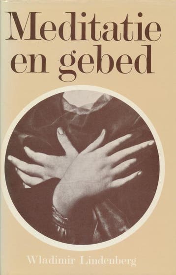 Meditatie en gebed 9789020254051 Lindenberg, Verzenden, Gelezen, Lindenberg
