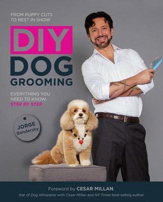 Diy Dog Groming From Puppy Cuts To Bst - Jorge Bendersky, Boeken, Taal | Engels, Gelezen, Verzenden