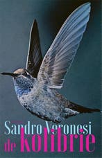 De kolibrie | 9789044649055 | Sandro Veronesi, Zo goed als nieuw, Sandro Veronesi