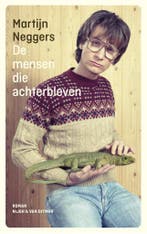 De mensen die achterbleven 9789038801582 Martijn Neggers, Verzenden, Zo goed als nieuw, Martijn Neggers