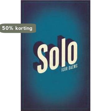 Solo - Igor Daems 9789491220678, Verzenden, Gelezen, Igor Daems