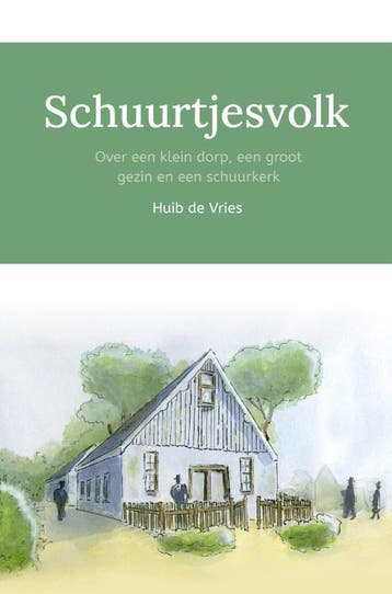 Schuurtjesvolk - Huib de Vries 9789087189396, Boeken, Verzenden, Zo goed als nieuw, Huib de Vries