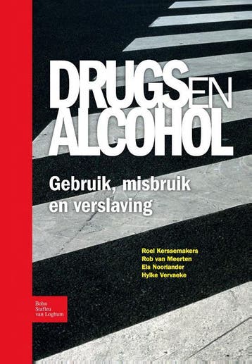 Drugs en Alcohol. Gebruik misbruik en verslavi 9789031350599, Boeken, Zo goed als nieuw