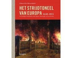 Boek Het strijdtoneel van Europa (1648-1815) 9789059089587, Verzenden, Zo goed als nieuw