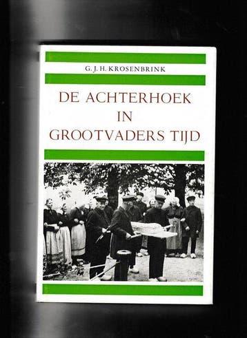 Achterhoek in grootvaders tyd - Krosenbrink 9789023303169, Verzenden, Gelezen, Krosenbrink