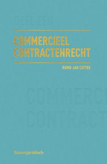 Commercieel Contractenrecht Deel I totstandkom 9789462905313, Verzenden, Zo goed als nieuw