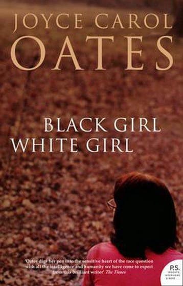 Black Girl/White Girl - Joyce Carol Oates 9780007232796, Verzenden, Gelezen, Joyce Carol Oates