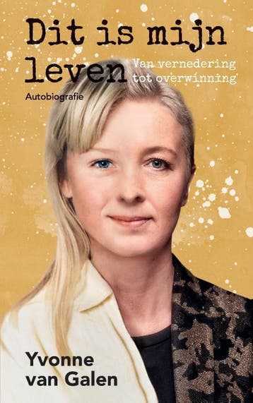 Dit Is Mijn Leven | Yvonne Galen | Nieuw, Ophalen of Verzenden, Nieuw, Yvonne Galen