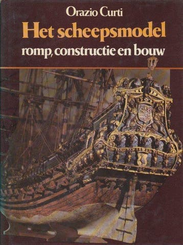 Scheepsmodel romp constructie en bouw - Curti 9789022819326, Verzenden, Gelezen, Curti