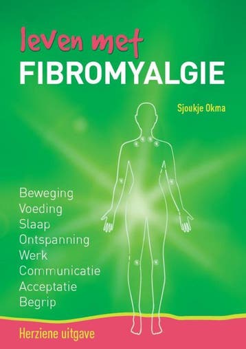 Leven met fibromyalgie - Sjoukje Okma 9789082725629, Verzenden, Zo goed als nieuw, Sjoukje Okma