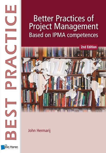 The better Practise of Project Management / Best practice, Verzenden, Zo goed als nieuw, John Hermarij