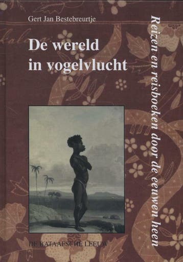 De wereld in vogelvlucht - Gert Jan Bestebreurtje, Boeken, Reisgidsen, Verzenden, Zo goed als nieuw, Gert Jan Bestebreurtje