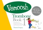 Vamoosh Trombone Book 1, Muziek en Instrumenten, Bladmuziek, Ophalen of Verzenden, Nieuw, Les of Cursus, Trombone