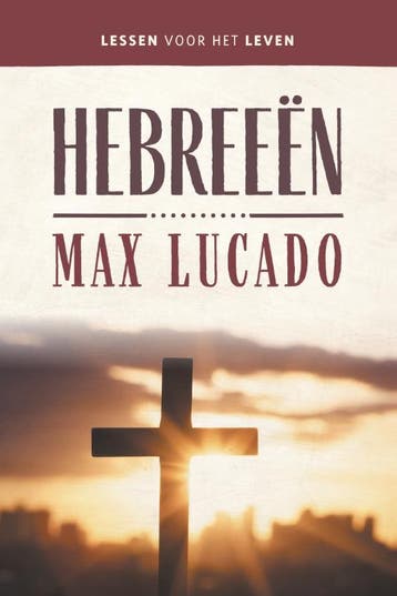 Hebreeën | Max Lucado | Nieuw, Boeken, Ophalen of Verzenden, Nieuw, Max Lucado