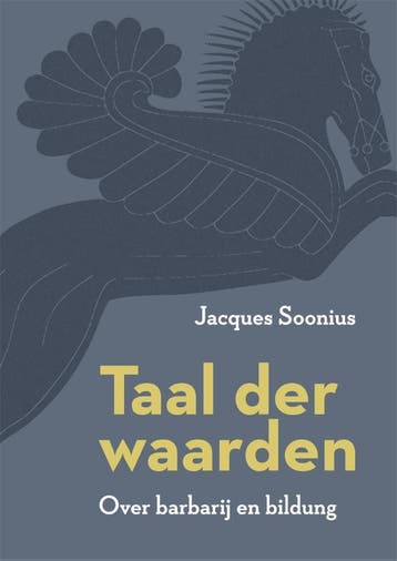 Taal der waarden - Jacques Soonius 9789085601807, Verzenden, Zo goed als nieuw, Jacques Soonius