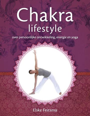 Chakra lifestyle - Elske Feitsma 9789082331103, Verzenden, Zo goed als nieuw, Elske Feitsma